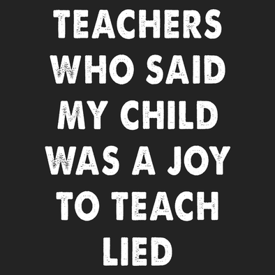 Teachers Lied