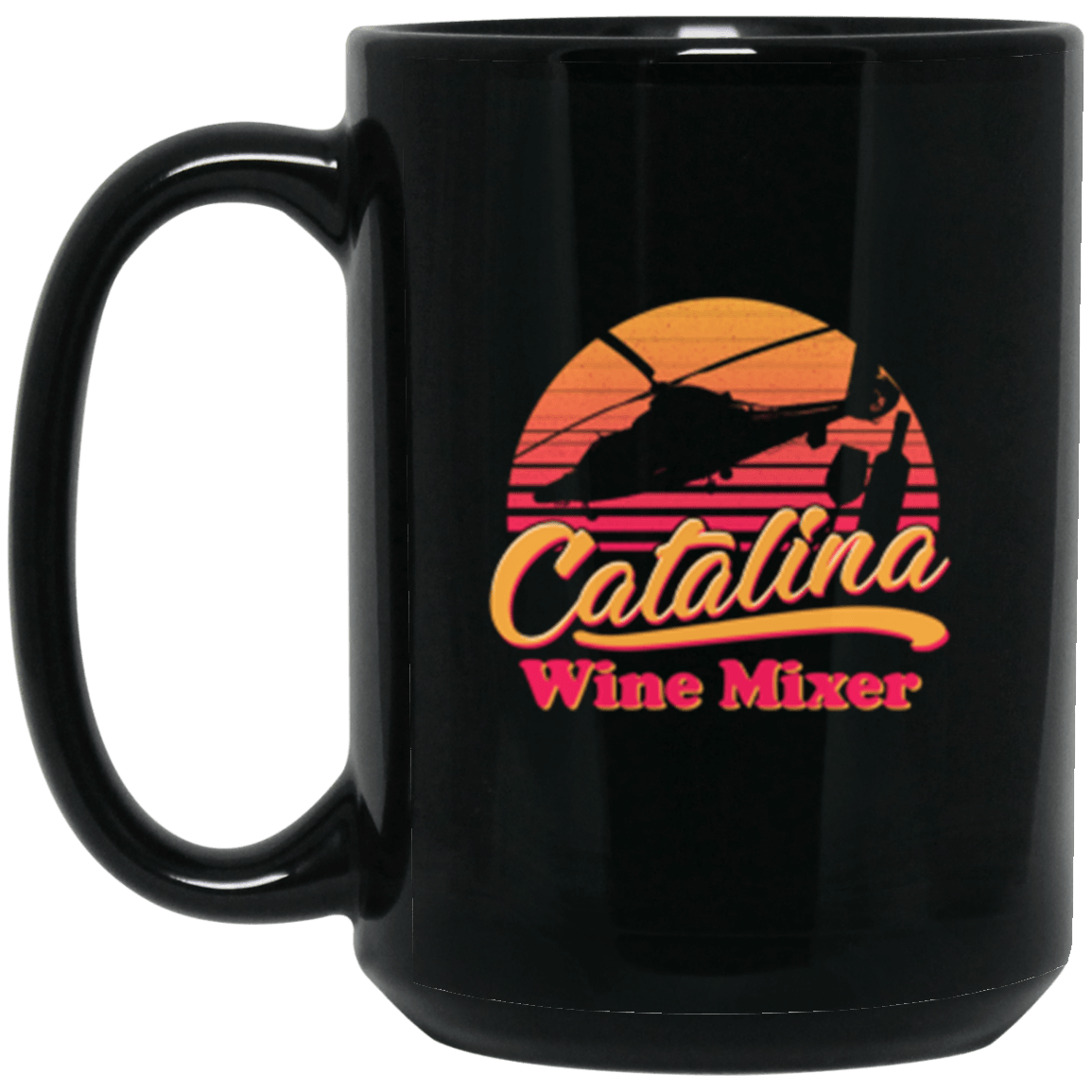 Catalina Wine Mixer Black Mug 15oz (2sided) The Dude's Threads