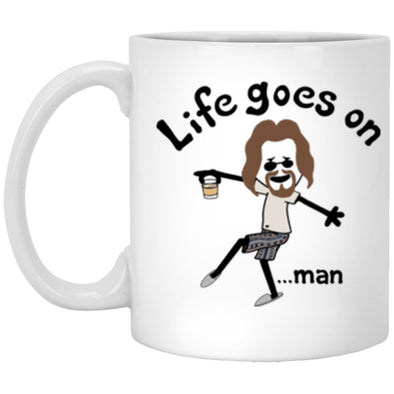 Life Goes On Man White Mug 11oz (2-sided)