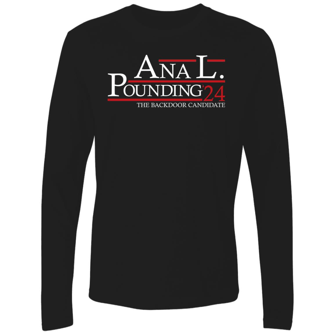 Anal Pounding 24 Premium Long Sleeve – The Dudes Threads