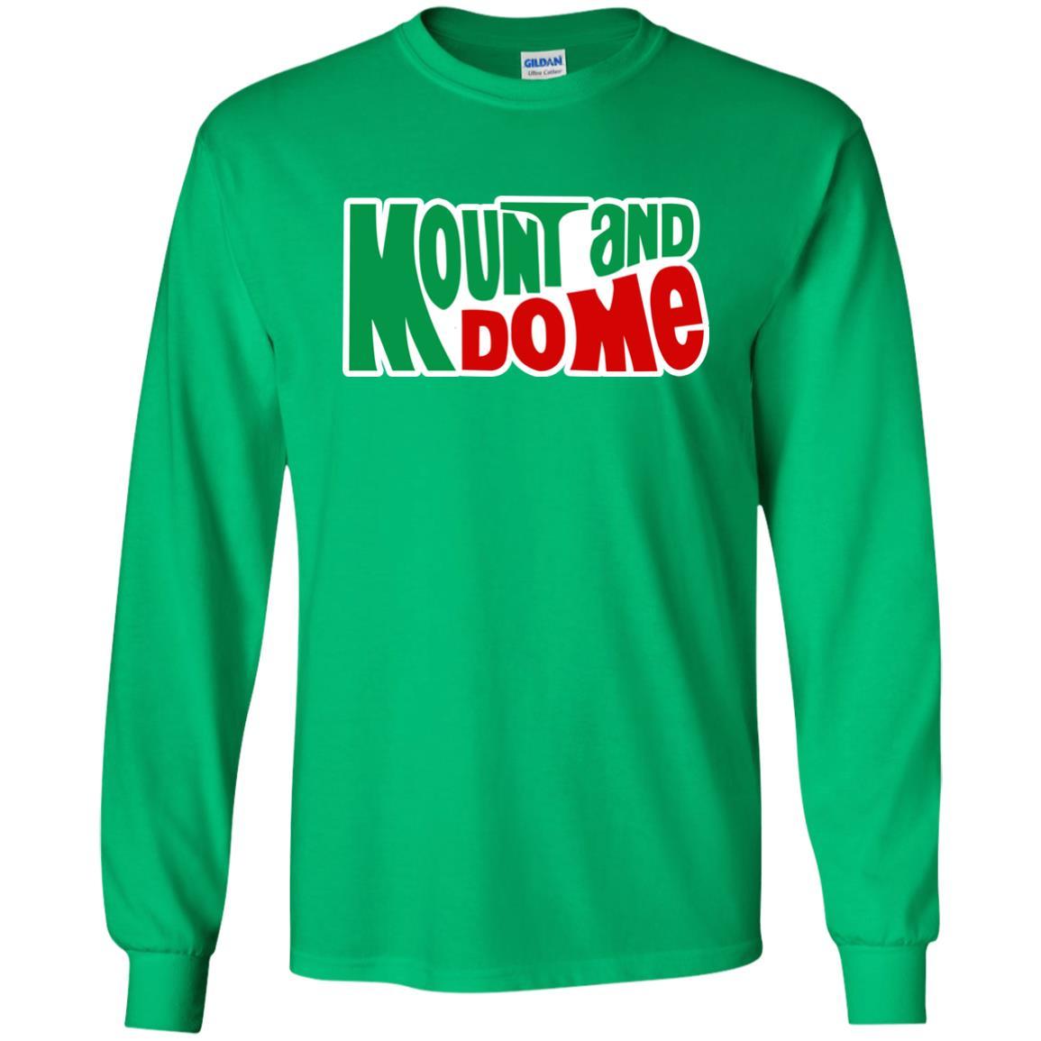 Mount and Do Me Heavy Long Sleeve The Dude's Threads