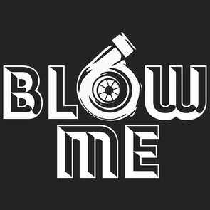 Blow Me