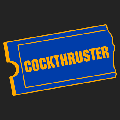 Cockthruster