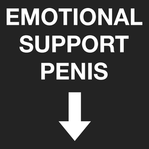 Emotional Support Penis