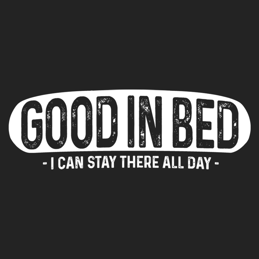 Good In Bed The Dude's Threads