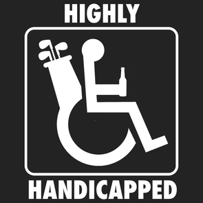 Highly Handicapped
