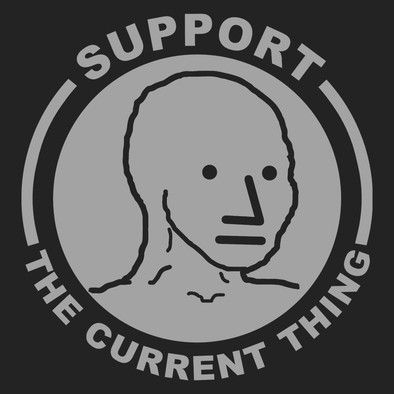 Support The Current Thing