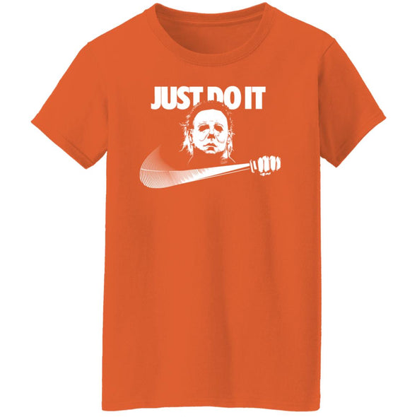 Michael Myers Just do it Ladies Cotton Tee