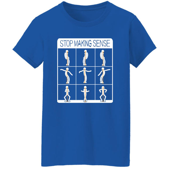 Stop Making Sense  Ladies Cotton Tee