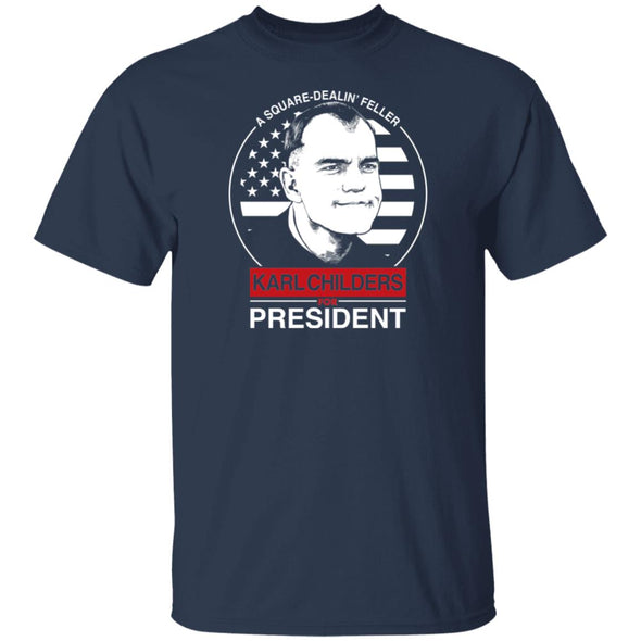 Karl Childers For President Cotton Tee