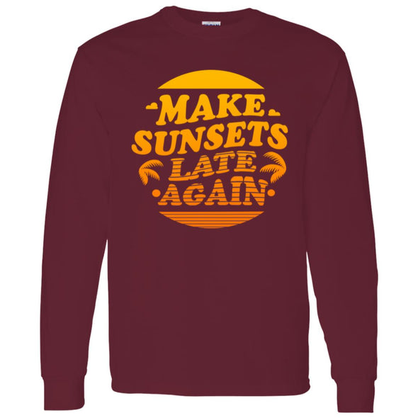 Make Sunsets Late Again Long Sleeve