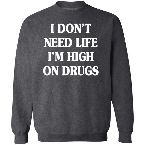 High on Drugs Crewneck Sweatshirt