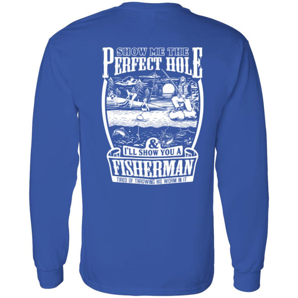 Perfect Fishing Hole Long Sleeve (BACK PRINT)