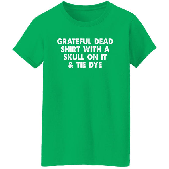 Grateful Dead Shirt Ladies Cotton Tee