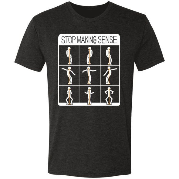 Stop Making Sense Premium Triblend Tee