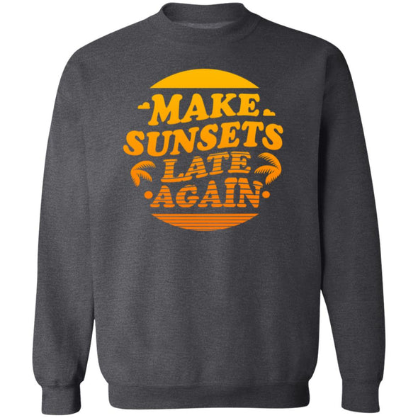 Make Sunsets Late Again Crewneck Sweatshirt