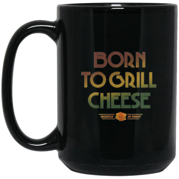 Born To Grill Cheese Black Mug 15oz (2-sided)