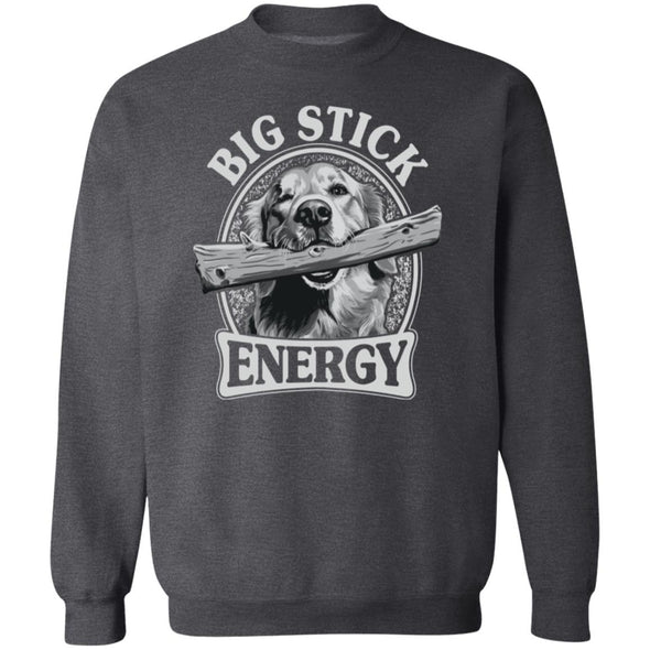 Big Stick Energy Crewneck Sweatshirt