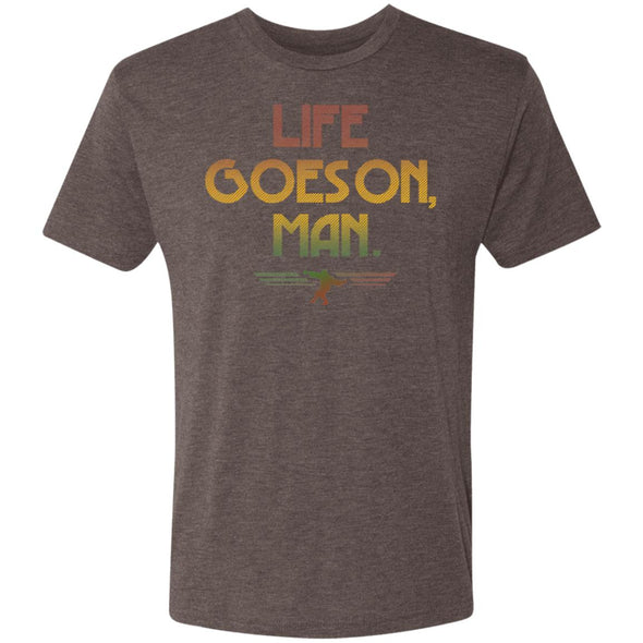 Life Goes On, Man 2 Premium Triblend Tee