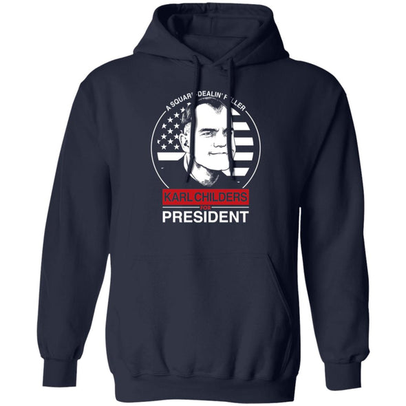 Karl Childers For President Hoodie