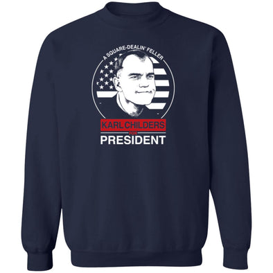 Karl Childers For President Crewneck Sweatshirt