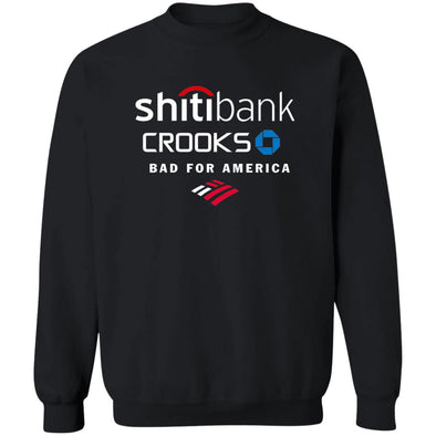 Banks Are Bad Crewneck Sweatshirt