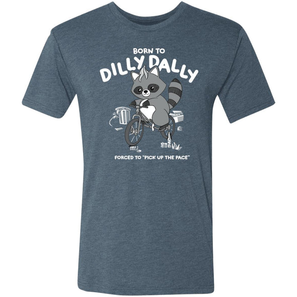 Dilly Dally Premium Triblend Tee