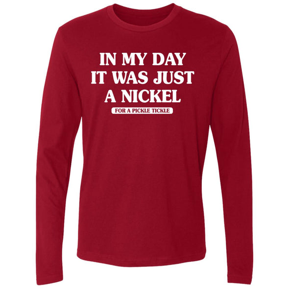 Nickel for a Tickle Premium Long Sleeve