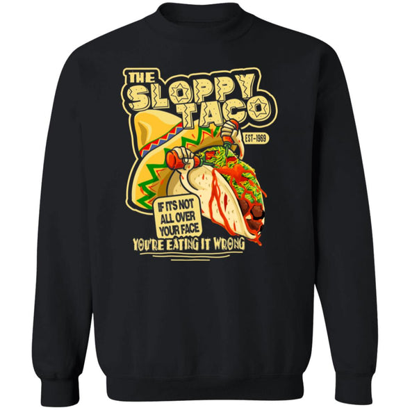 Sloppy Taco Crewneck Sweatshirt
