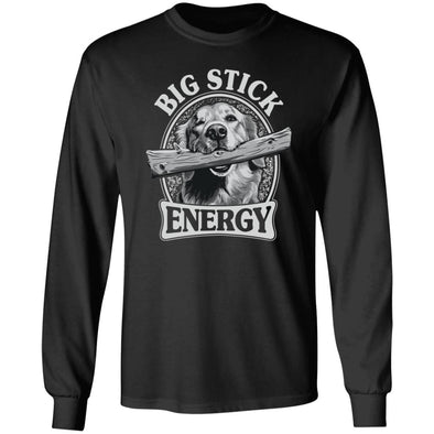 Big Stick Energy Long Sleeve