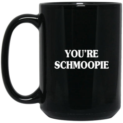 You're Schmoopie Black Mug 15oz (2-sided)