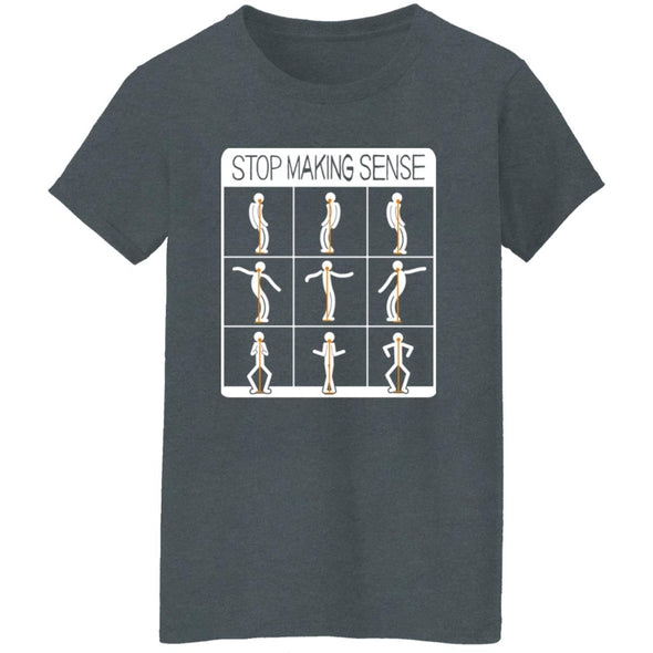 Stop Making Sense  Ladies Cotton Tee