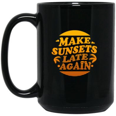 Make Sunsets Late Again Black Mug 15oz (2-sided)