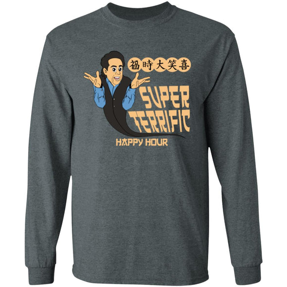 Super Terrific Happy Hour Long Sleeve