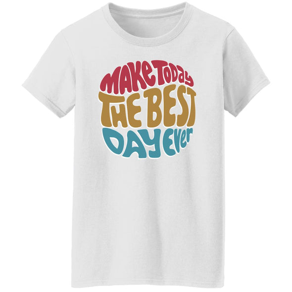 Best Day Ever Ladies Cotton Tee