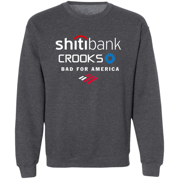 Banks Are Bad Crewneck Sweatshirt
