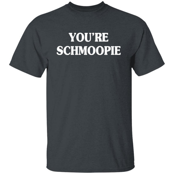 You're Schmoopie Cotton Tee