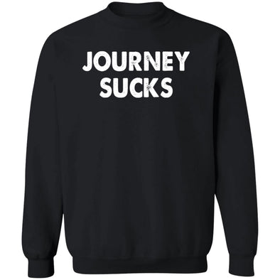 Journey Sucks Crewneck Sweatshirt