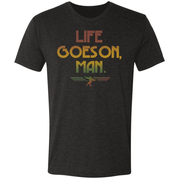 Life Goes On, Man 2 Premium Triblend Tee