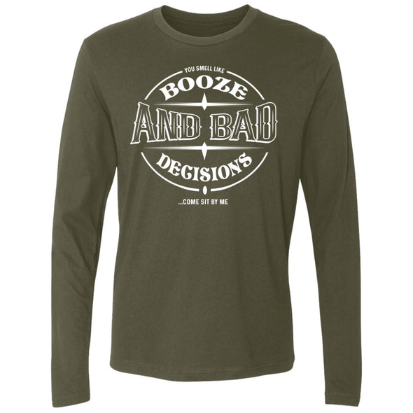 Booze And Bad Decisions Premium Long Sleeve