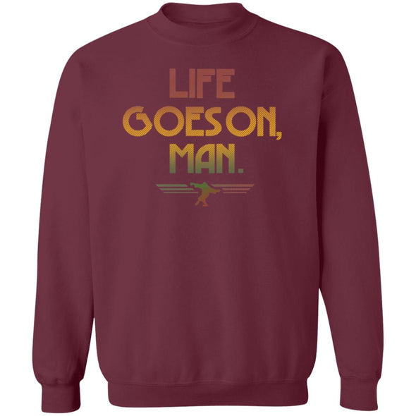 Life Goes On, Man 2 Crewneck Sweatshirt