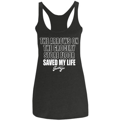 Arrows Saved My Life 2 Ladies Racerback Tank