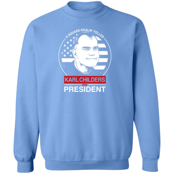 Karl Childers For President Crewneck Sweatshirt