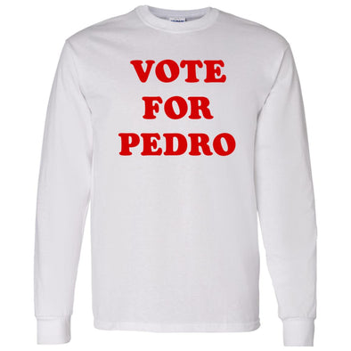 Vote For Pedro Long Sleeve