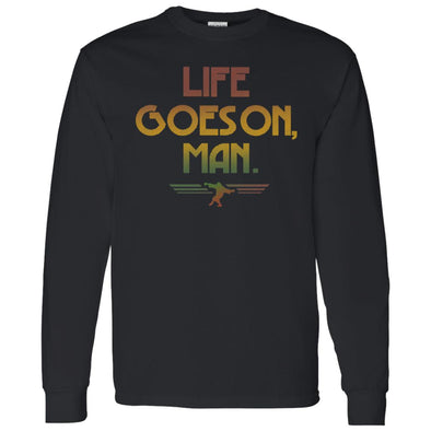 Life Goes On, Man 2 Long Sleeve