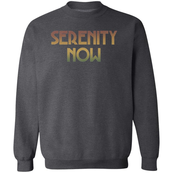 Serenity Now! Crewneck Sweatshirt