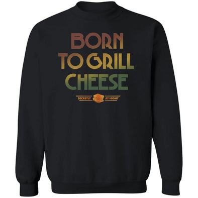 Born To Grill  Crewneck Sweatshirt