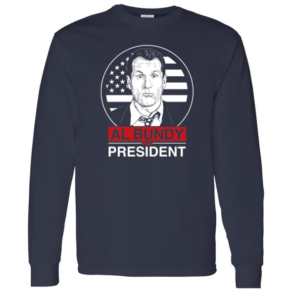 Al Bundy For President Long Sleeve