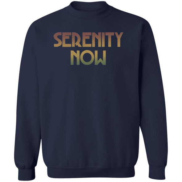 Serenity Now! Crewneck Sweatshirt