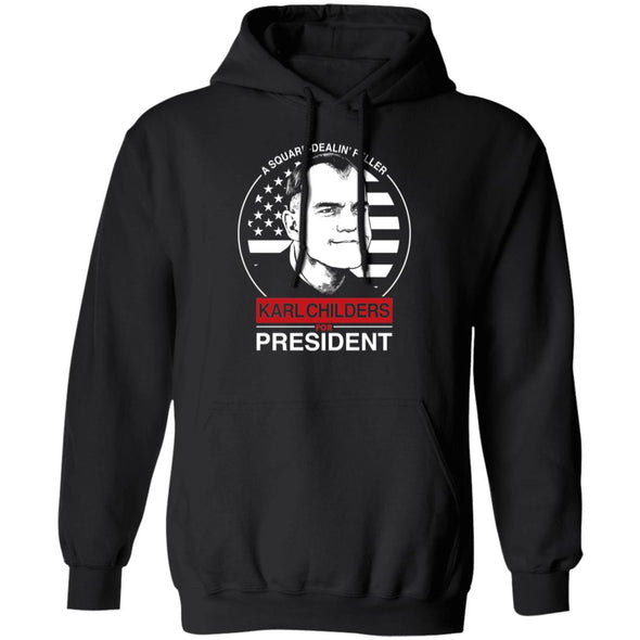 Karl Childers For President Hoodie